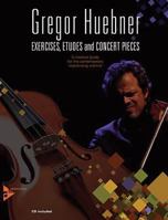 Exercises, Etudes and Concert Pieces: A Creative Guide for the Contemporary Improvising Violinist (English/German Language Edition), Book & CD 3892210993 Book Cover