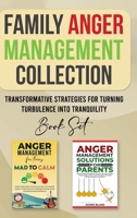 Family Anger Management Collection: Transformative Strategies For Turning Turbulence Into Tranquility 1967192669 Book Cover
