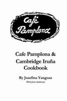 Cafe Pamplona & Cambridge Iruna Cookbook 1411623568 Book Cover