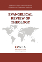 Evangelical Review of Theology, Volume 45, Number 2, May 2021 1666717843 Book Cover