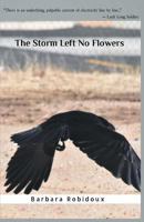 The Storm Left No Flowers 1635347971 Book Cover