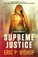 Supreme Justice (The Body Man Series) B0FHF84Q8V Book Cover