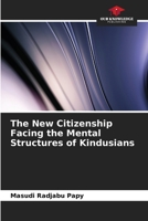 The New Citizenship Facing the Mental Structures of Kindusians 6205964074 Book Cover