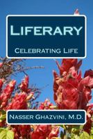 Liferary: Celebrating Life 1484969960 Book Cover