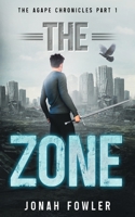 The Zone (The Agape Chronicles) B0F8H22P6Z Book Cover