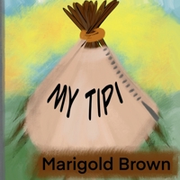 My Tipi 1777171334 Book Cover