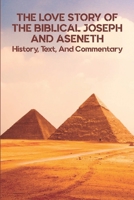 The Love Story Of The Biblical Joseph And Aseneth: History, Text, And Commentary B09MZXWQVZ Book Cover