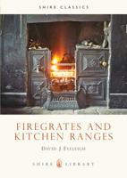 Firegrates and Kitchen Ranges (Shire Library) 0852636296 Book Cover