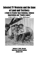 Selected TV Westerns and the Issue of Land and Territory: Volume 2: The Rifleman 1719322414 Book Cover