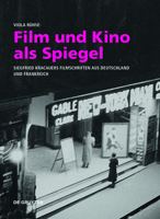 Film und Kino als Spiegel: Siegfried Kracauers Filmschriften aus Deutschland und Frankreich null Book Cover