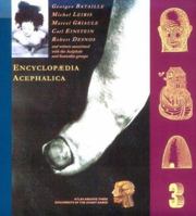 Encyclopaedia Acephalica: Comprising the Critical Dictionary & Related Texts 0947757872 Book Cover
