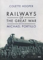 Railways of the Great War with Michael Portillo 0593074122 Book Cover