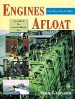 Engines Afloat, from Early Days to D-Day, Vol. II: The Gasoline/Diesel Era 096400707X Book Cover