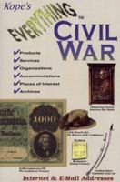 Everything Civil War: Ultimate Guide to Civil War Products, Services, Places of Interest, Organizations, Archives 0964718316 Book Cover