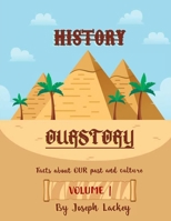 Ourstory: Facts about Our Past and Culture 1735676241 Book Cover