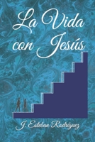 La Vida con Jesús B08LNLG6YZ Book Cover