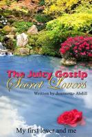 Juicy Gossip: Secret Lovers 1499782705 Book Cover