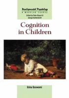 Cognition In Children (Developmental Psychology) 0863778259 Book Cover