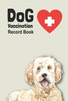 Dog Vaccination Record Book: Handy Notebook with Golden Doodle Cover, Log Book with Medication Record, Pet Vaccination Chart, etc. Gift for Dog Lover B083XVF7N1 Book Cover