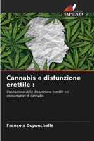 Cannabis e disfunzione erettile :: Valutazione della disfunzione erettile nei consumatori di cannabis 6206019624 Book Cover