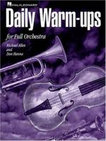 Daily Warm-Ups for Full Orchestra 0634009362 Book Cover