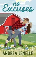 No Excuses: Willow Creek Series, Book 6 (Willow Creek: A Small Town Romance Series) B0D3M4X54K Book Cover