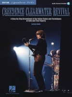 Creedence Clearwater Revival: A Step-by-Step Breakdown of the Guitar Styles and Techniques of John and Tom Fogerty 1423406818 Book Cover