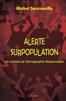 Alerte surpopulation (French Edition) 2414588497 Book Cover