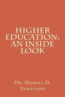 Higher Education: An Inside Look 0615818749 Book Cover