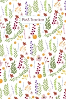 PMS Tracker: Journal to track your Menstrual Cycle and Symptoms monthly calendar logbook to monitor your periods. 1677306963 Book Cover