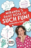 Miranda's Daily Dose of Such Fun!: 365 joy-filled tasks to make life more engaging, fun, caring and jolly 1473656451 Book Cover