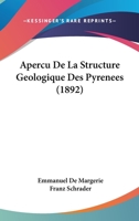 Aper�u de la Structure G�ologique Des Pyr�n�es 1168326974 Book Cover