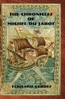 The Chronicles of Michel Du Jabot 1884097227 Book Cover
