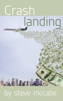 Crash Landing 1478294272 Book Cover