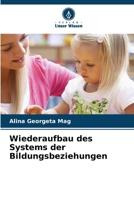 Wiederaufbau des Systems der Bildungsbeziehungen 6200708339 Book Cover
