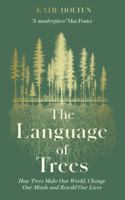 The Language of Trees 178396748X Book Cover