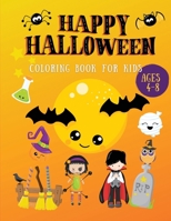 Happy Halloween Coloring Book For Kids Ages 4-8: A Halloween coloring books for toddlers with Horror Vampires, Bats, Ghost, Pumpkins High-Quality Hall B08L999TVS Book Cover