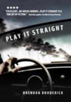 Play It Straight 1475924852 Book Cover