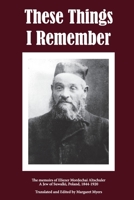 These Things I Remember 1847534953 Book Cover