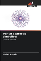 Per un approccio simbolico! (Italian Edition) 6206480119 Book Cover