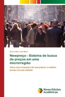Newpreço - Sistema de busca de preços em uma microrregião (Portuguese Edition) 6139746272 Book Cover
