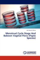 Menstrual Cycle Stage and Baboon Vaginal Flora (Papio Species) 3838359348 Book Cover