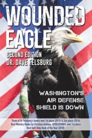 WOUNDED EAGLE (2nd Ed.): Washington's Air Defense Shield is Down B0FWX793KQ Book Cover