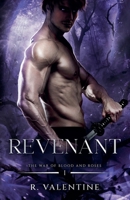 Revenant: A Dark Paranormal Romance For Adults (The War of Blood and Roses) 1963336003 Book Cover