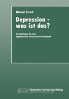 Depression - Was Ist Das?: Ein Leitfaden Fur Den Psychiatrisch Interessierten Hausarzt 3824421305 Book Cover