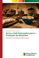 Arroz e Café Extrusados para a Produção de Alimentos 6139783917 Book Cover