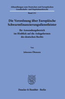 Die Verordnung Uber Europaische Schwarmfinanzierungsdienstleister: Ihr Anwendungsbereich Im Hinblick Auf Die Anlageformendes Deutschen Rechts 3428188098 Book Cover