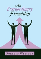 An Extraordinary Friendship 1973699354 Book Cover