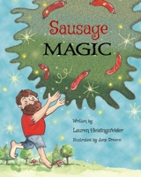 Sausage Magic 0578927020 Book Cover