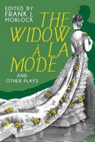 The Widow a la Mode and Other Plays 147940134X Book Cover